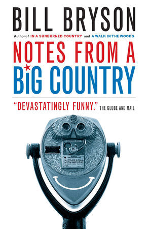 Notes From a Big Country Paperback by Bill Bryson