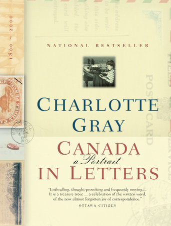 Canada: A Portrait in Letters, 1800-2000 Paperback by Charlotte Gray