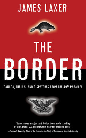 The Border Paperback by James Laxer