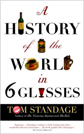 A History of the World in Six Glasses Paperback by Tom Standage