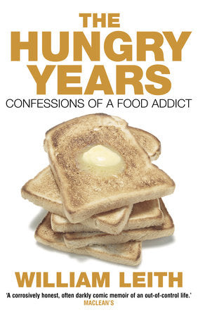 The Hungry Years Paperback by William Leith