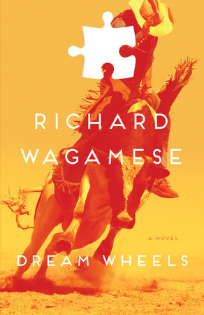 Dream Wheels Paperback by Richard Wagamese