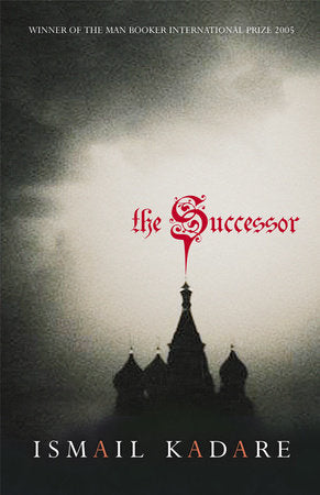 The Successor Paperback by Ismail Kadare