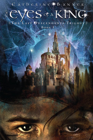The Eyes of a King Paperback by Catherine Banner