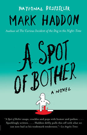 A Spot of Bother Paperback by Mark Haddon