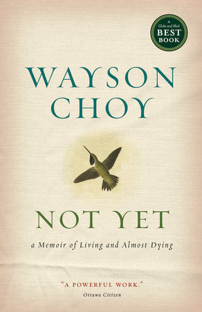 Not Yet Paperback by Wayson Choy