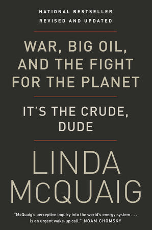War, Big Oil and the Fight for the Planet Paperback by Linda McQuaig