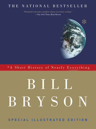 A Short History of Nearly Everything, Illustrated Edition Paperback by Bill Bryson