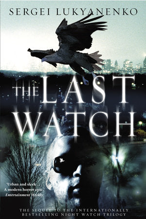 The Last Watch Paperback by Serge Lukyanenko