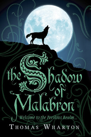 The Shadow of Malabron Paperback by Thomas Wharton