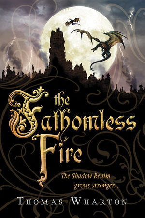 The Fathomless Fire Paperback by Thomas Wharton