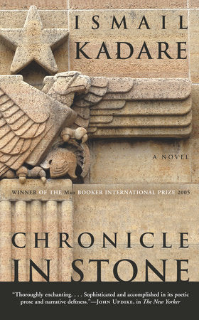 Chronicle in Stone Paperback by Ismail Kadare