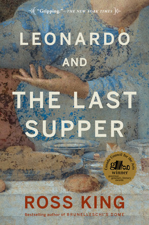 Leonardo and the Last Supper Paperback by Ross King