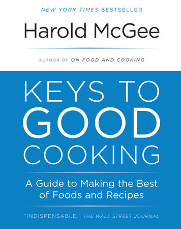 Keys to Good Cooking Paperback by Harold McGee