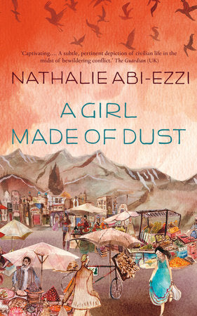 A Girl Made of Dust Paperback by Nathalie Abi-Ezzi