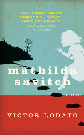 Mathilda Savitch Paperback by Victor Lodato