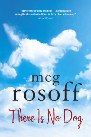 There is No Dog Paperback by Meg Rosoff