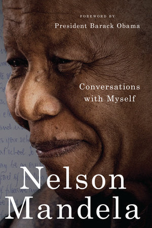 Conversations with Myself Paperback by Nelson Mandela