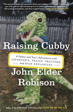 Raising Cubby Paperback by John Elder Robison