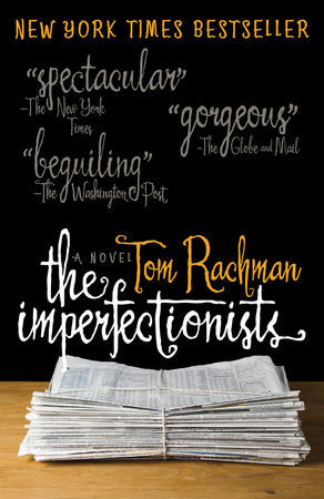 The Imperfectionists Paperback by Tom Rachman