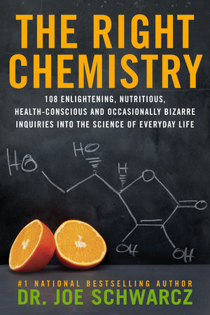 The Right Chemistry Paperback by Dr. Joe Schwarcz