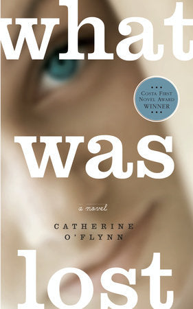 What Was Lost Paperback by Catherine O'Flynn