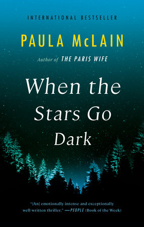 When the Stars Go Dark Paperback by Paula McLain