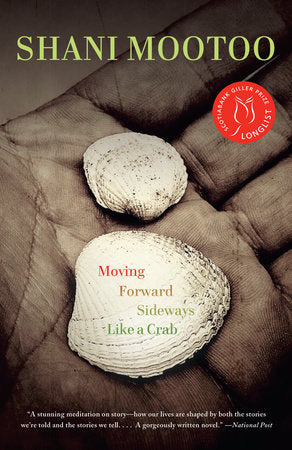Moving Forward Sideways Like a Crab Paperback by Shani Mootoo