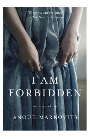 I Am Forbidden Paperback by Anouk Markovits