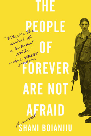 The People of Forever Are Not Afraid Paperback by Shani Boianjiu