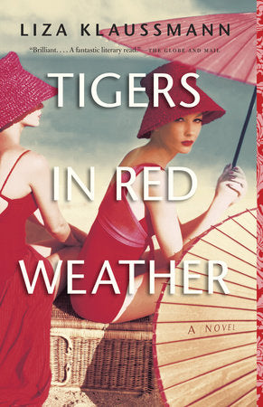 Tigers in Red Weather Paperback by Liza Klaussmann