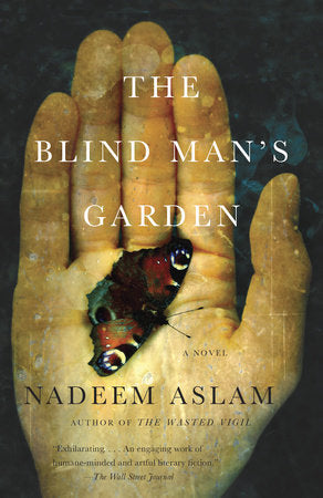 The Blind Man's Garden Paperback by Nadeem Aslam