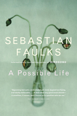 A Possible Life Paperback by Sebastian Faulks