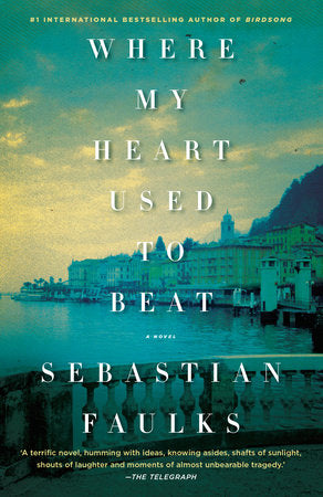 Where My Heart Used to Beat Paperback by Sebastian Faulks