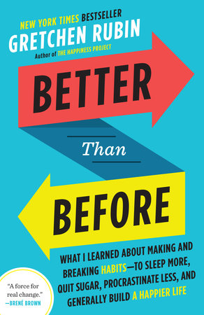 Better Than Before Paperback by Gretchen Rubin