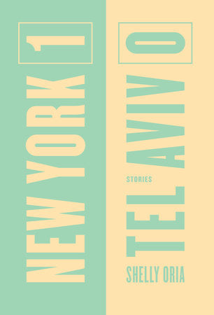 New York 1, Tel Aviv 0 Paperback by Shelly Oria