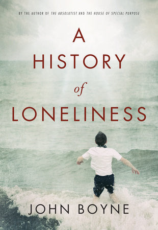 A History of Loneliness Paperback by John Boyne