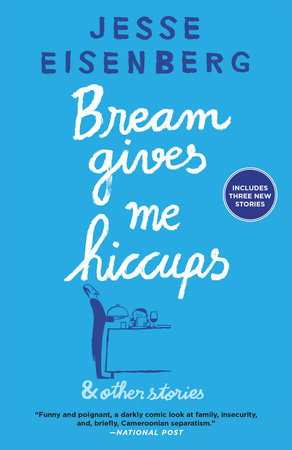 Bream Gives Me Hiccups Paperback by Jesse Eisenberg