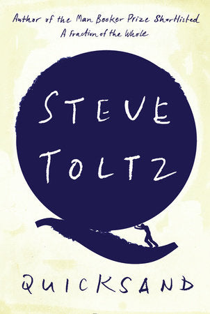 Quicksand Hardcover by Steve Toltz
