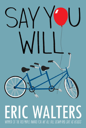 Say You Will Paperback by Eric Walters