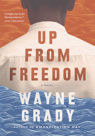 Up From Freedom Paperback by Wayne Grady