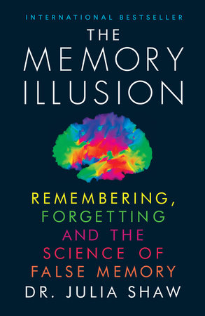 The Memory Illusion Paperback by Julia Shaw