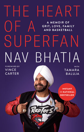 The Heart of a Superfan Paperback by Nav Bhatia; with Tamara Baluja