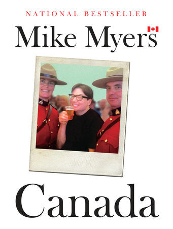 Canada TR by Mike Myers