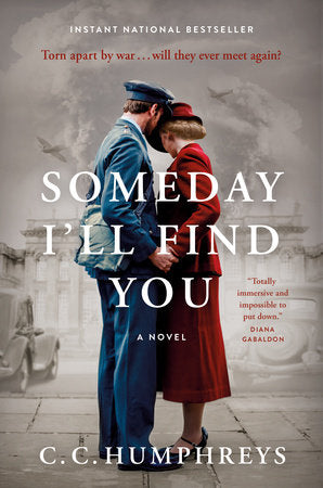 Someday I'll Find You Paperback by C.C. Humphreys
