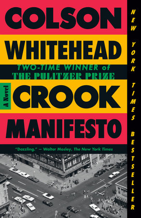 Crook Manifesto Paperback by Colson Whitehead