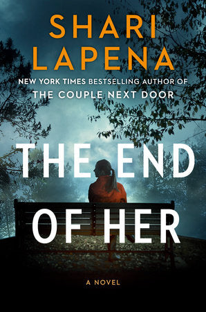 The End of Her Paperback by Shari Lapena