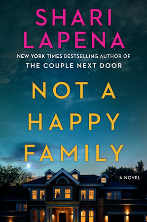 Not a Happy Family Paperback by Shari Lapena