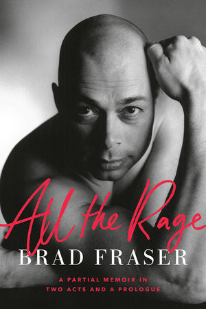 All the Rage Paperback by Brad Fraser