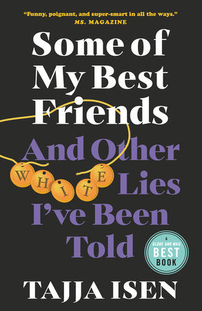Some of My Best Friends Paperback by Tajja Isen